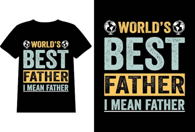 El mejor padre del mundo. Me refiero al padre. Día del Padre.