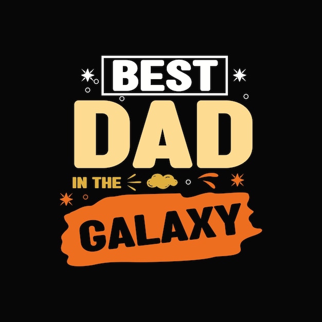 Mejor papá en el vector de diseño de tipografía de citas de galaxias