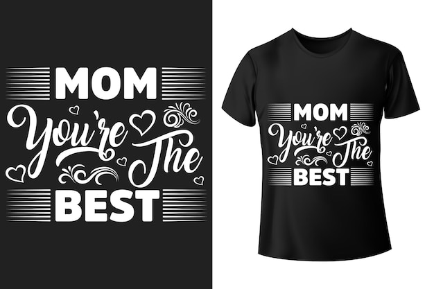 La mejor plantilla de diseño de camiseta del día de la madre de mamá