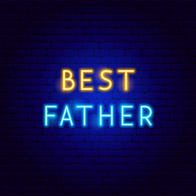 Mejor texto de neón del padre