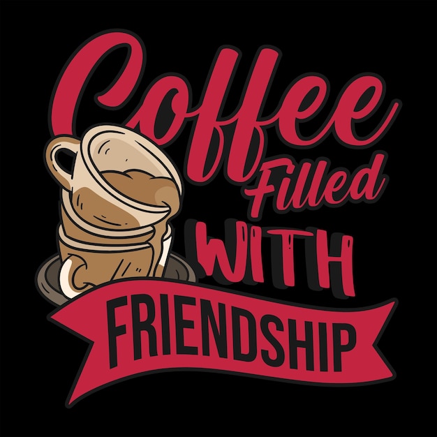 Mejor vector de diseño de camiseta de café feliz