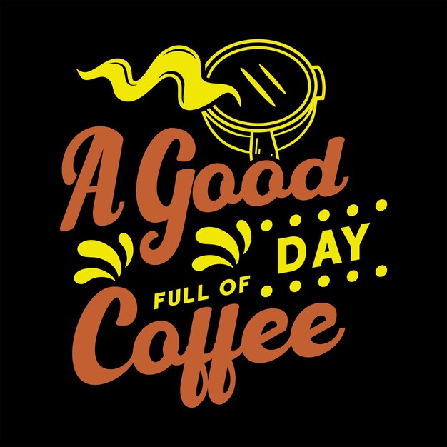 mejor vector de diseño de camiseta de café feliz