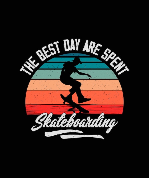 Los mejores días se pasan patinando skateboard diseño de camiseta