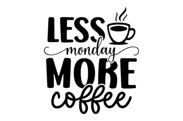 Menos lunes más café
