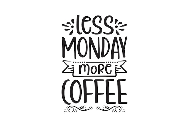Menos lunes más café