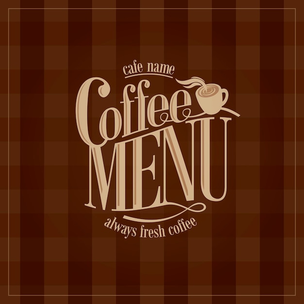 Menú de café siempre café fresco Ilustración vectorial