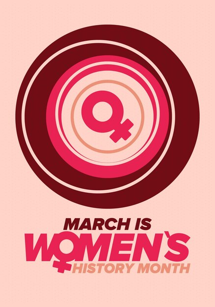 Mes de la historia de la mujer símbolo femenino derechos de la mujer poder femenino ilustración del cartel vectorial