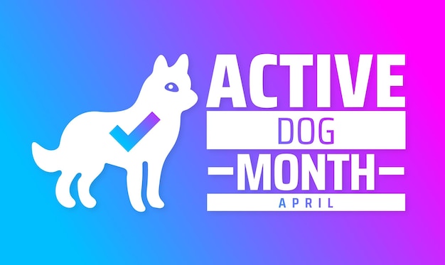 El mes del perro activo en abril