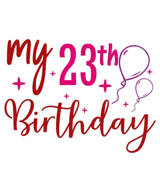 Mi 23o cumpleaños.