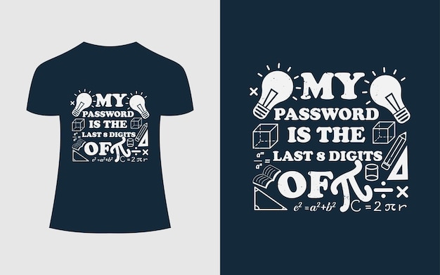 Mi contraseña son los últimos 8 dígitos de Pi. Diseño de camiseta de matemáticas