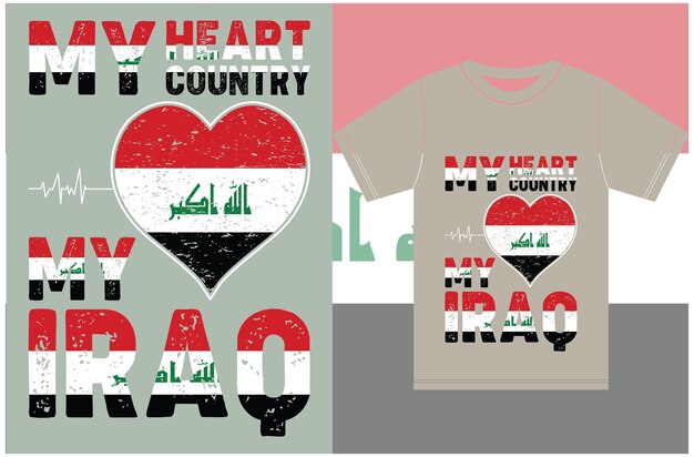 Mi corazón, mi país, mi Irak. Diseños de camisetas con la bandera de Irak. Diseño vectorial de tipografía.