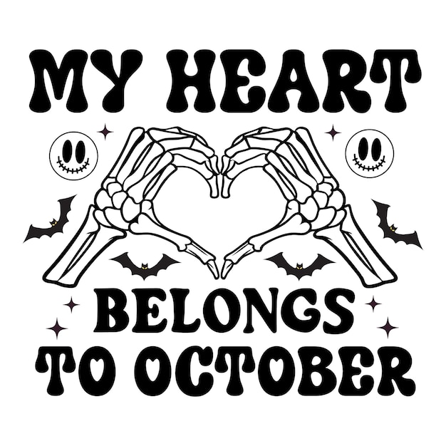 Mi corazón pertenece a las manos del esqueleto de Halloween de octubre