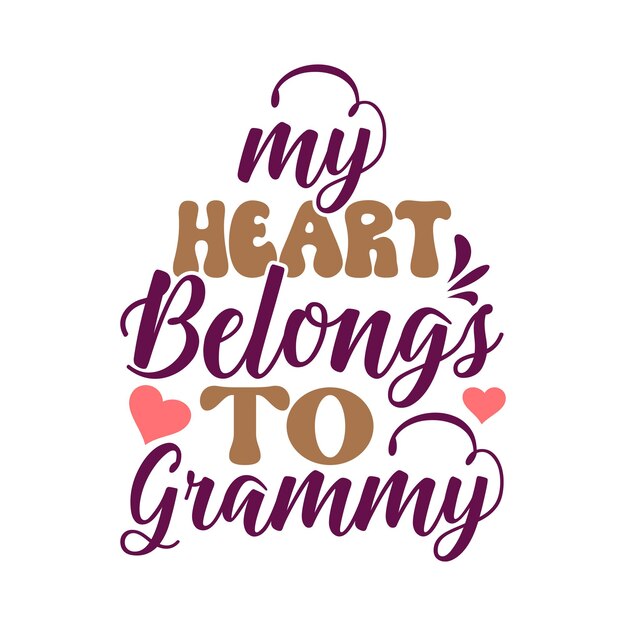 mi corazón pertenece a la tipografía grammy plantilla gráfica de camisa de estilo retro vintage
