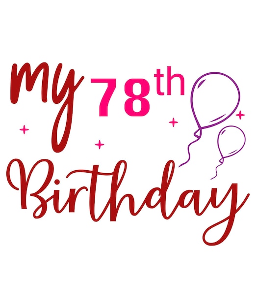 Mi cumpleaños número 78.