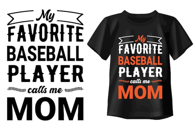 Mi jugador de béisbol favorito me llama mamá diseño de camiseta de tipografía