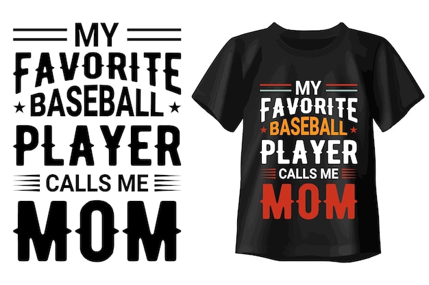 Vector mi jugador de béisbol favorito me llama mamá diseño de camiseta de tipografía