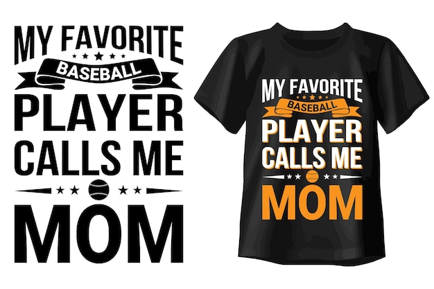 Vector mi jugador de béisbol favorito me llama mamá diseño de camiseta de tipografía