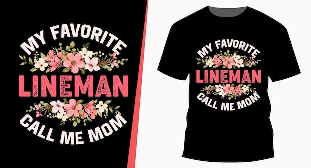 Mi liniero favorito llámame mamá día de la madre tipografía diseño de camiseta