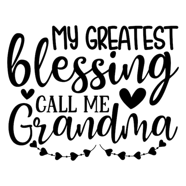 Vector mi mayor bendición llámame abuela svg