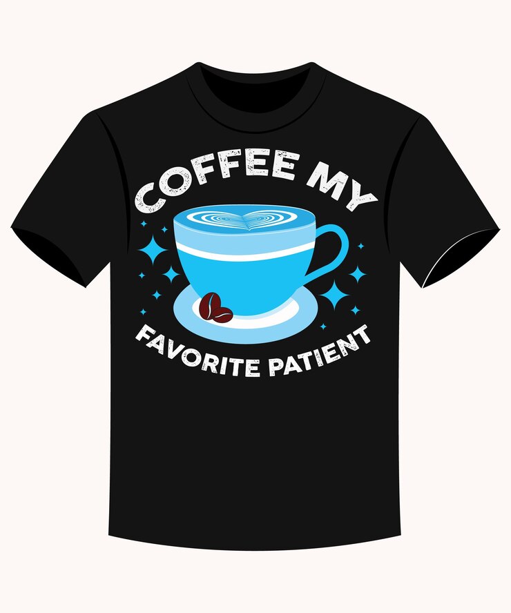 Mi paciente favorito café camiseta de enfermera chico gracioso para imprimir a demanda negocio y industria de impresión