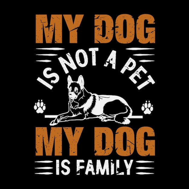 Mi perro no es una mascota, mi perro es un diseño de camiseta familiar.