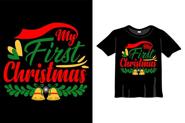 Mi primera plantilla de diseño de camisetas navideñas para la celebración navideña. Camiseta, Banner, Cartel, Etiqueta