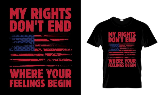 Mis derechos no terminan donde comienzan tus sentimientos diseño de camisa