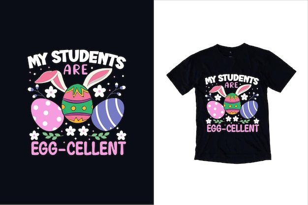 Mis estudiantes son diseño de camiseta EggCellent Vector Premium