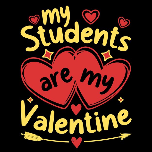 Mis estudiantes son mis camisetas de San Valentín