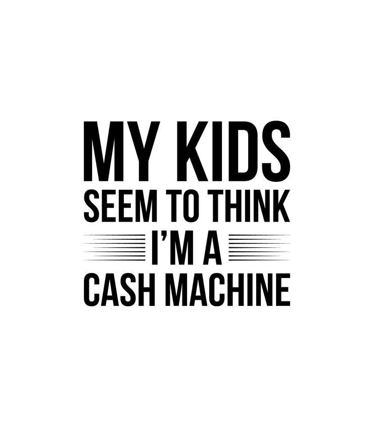Mis hijos parecen pensar que soy un cajero automático Tipografía vector cita del padre diseño de camiseta
