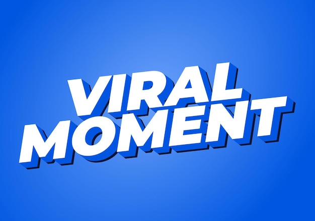 Momento viral Efecto de texto para publicidad o necesidades de redes sociales En estilo 3D