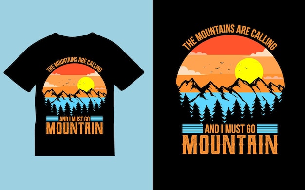 Las montañas están llamando y yo tengo que ir a la montaña diseño de camisetas