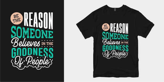 Motivar e inspirar de bondad el diseño de la camiseta cita la tipografía del lema