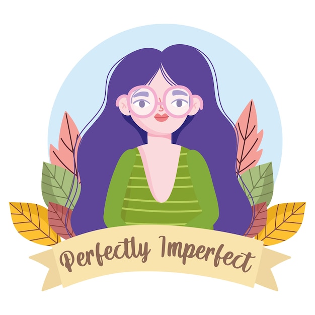 Mujer perfectamente imperfecta con retrato de dibujos animados de gafas, ilustración de decoración de flores