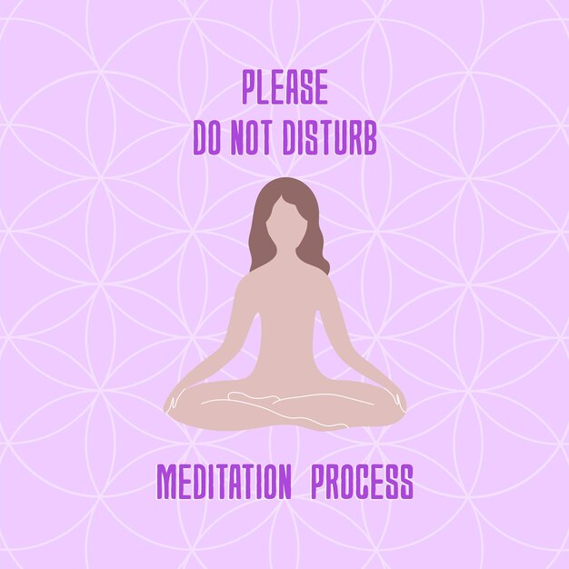 Vector mujer sentada en posición de loto y texto por favor no moleste el proceso de meditación ilustración vectorial