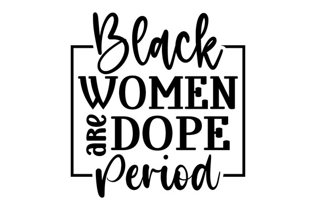 Las mujeres negras son un punto tonto