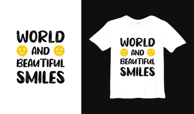 mundo y hermosa sonrisa tipografía diseño de camiseta