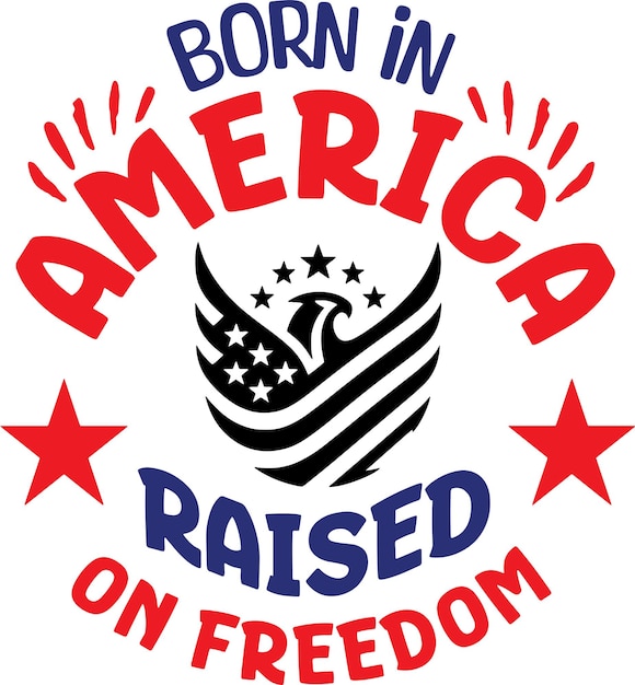 Nacido en América y criado en la libertad