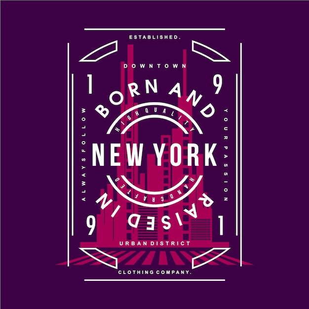 Nacido y criado en el eslogan de nueva york diseño de tipografía gráfica