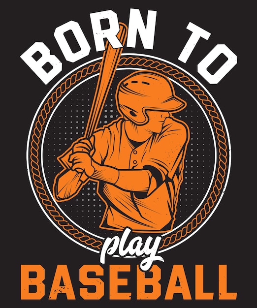 Nacido para jugar al béisbol ilustrador vectorial de camisetas Nacido para tocar el béisbol