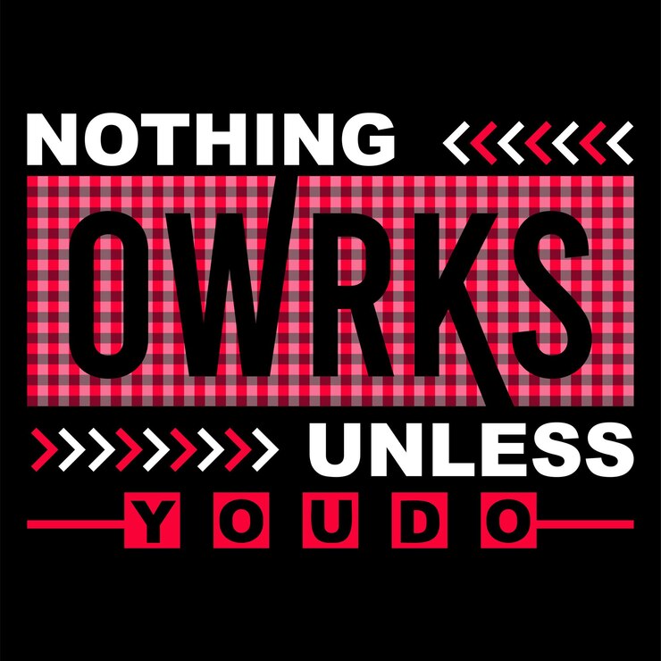 Vector nada funciona a menos que hagas tipografía diseño de camisetas tipografía motivacional diseño de camisas