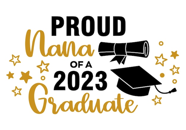 Nana orgullosa de una inscripción de caligrafía de moda de graduados de 2023 con sombrero negro