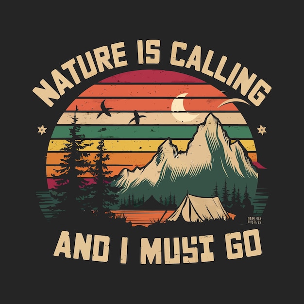 La naturaleza está llamando la camiseta de aventura retro