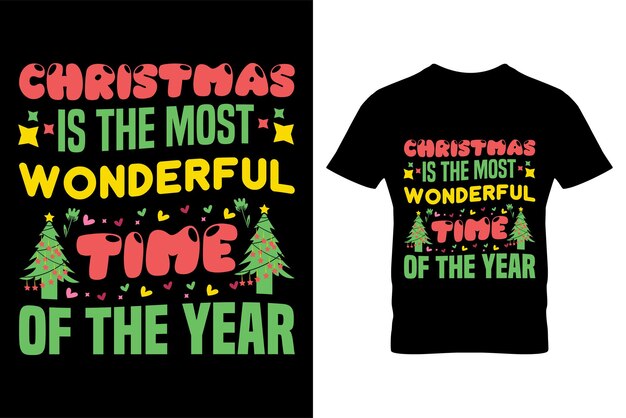 La Navidad es el momento más maravilloso tipografía Vector Diseño de camiseta vectorial de Navidad