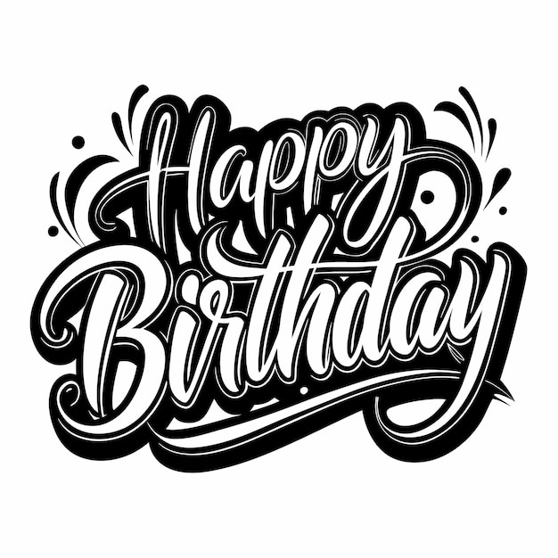 Negro y blanco en negrita escrito a mano de feliz cumpleaños con remolinos y flores