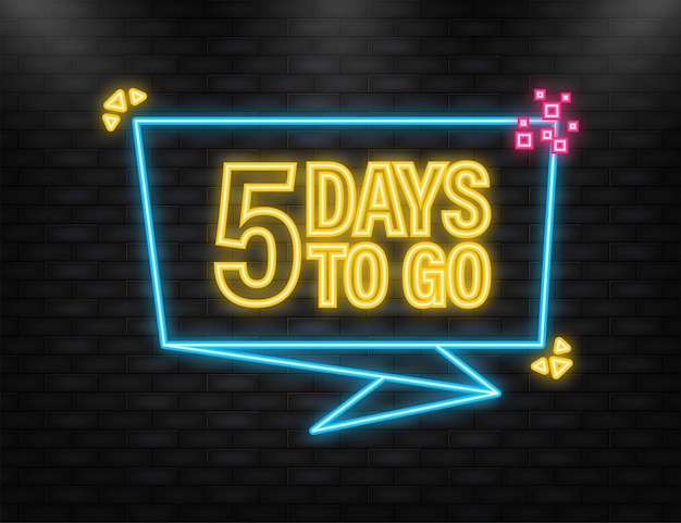 Neon Icon 5 Days to go poster en estilo plano Ilustración vectorial para cualquier propósito