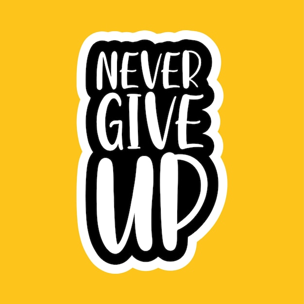 Never give up banner diseño y citas de motivación en vector