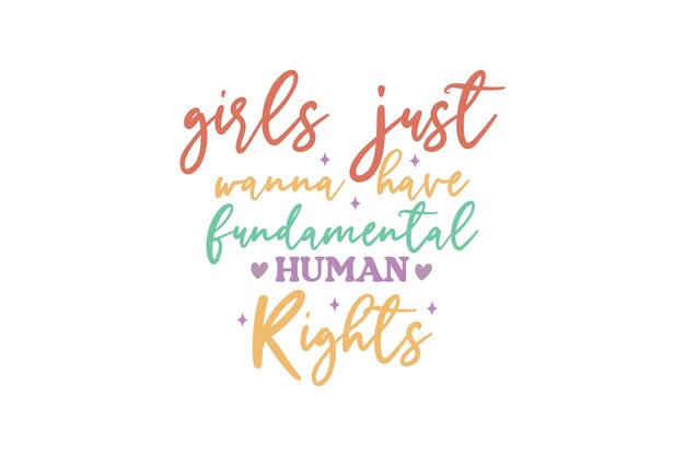 Las niñas sólo quieren tener un archivo vectorial de derechos humanos fundamentales