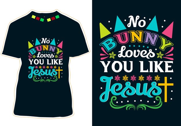 Vector ningún conejo te ama como jesús diseño de camisetas de pascua