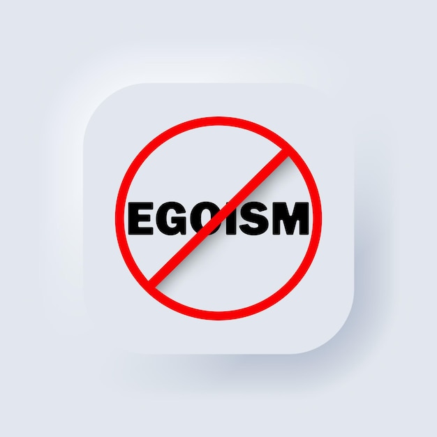 Vector ningún signo de egoísmo. señal de prohibición. detener el icono del egoísmo. sin símbolo de egoísmo. prohibir el egoísmo.